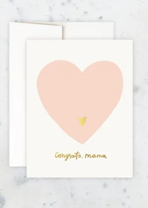 Congrats. Mama Card
