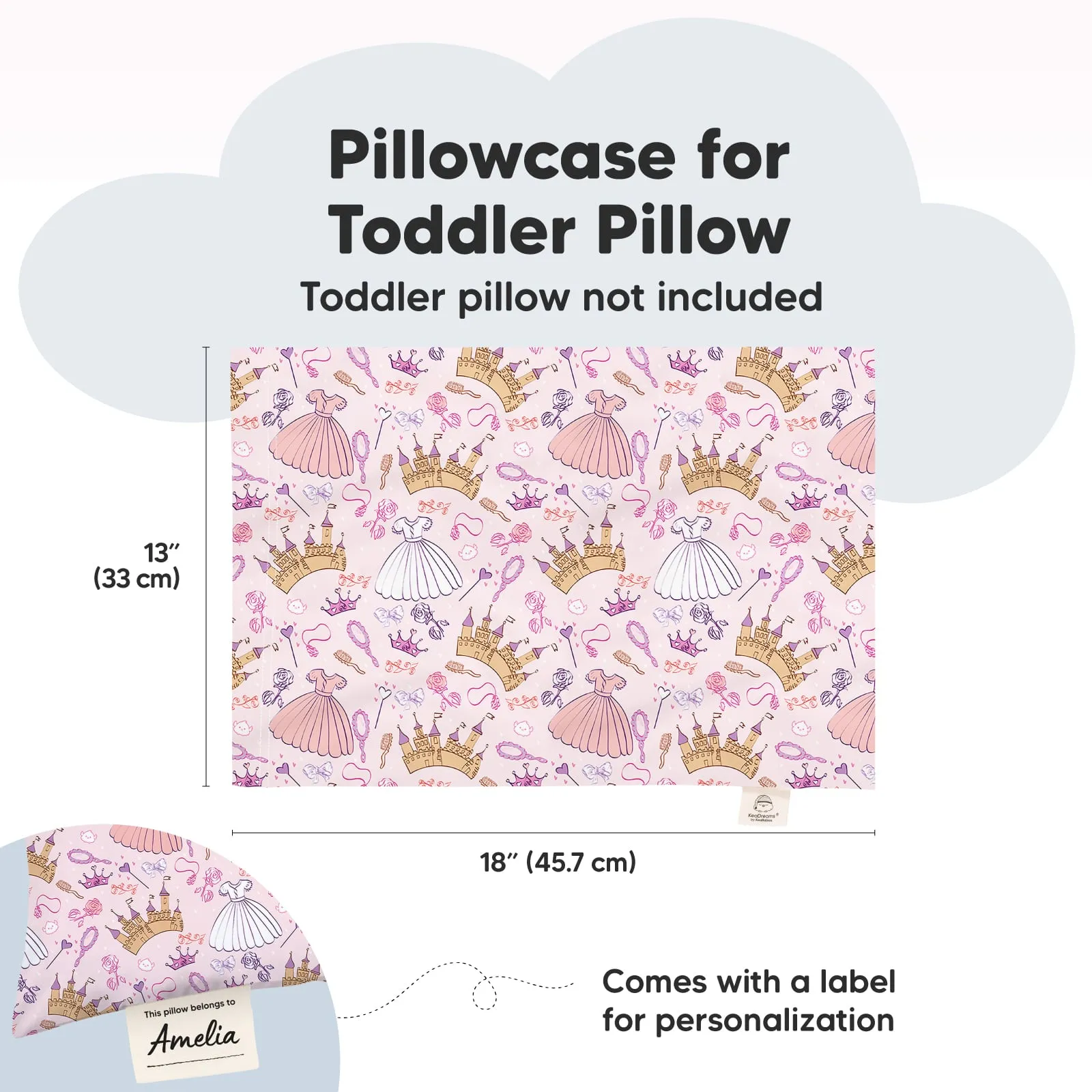 Printed Toddler Pillowcase 13X18" (Dear Princess)